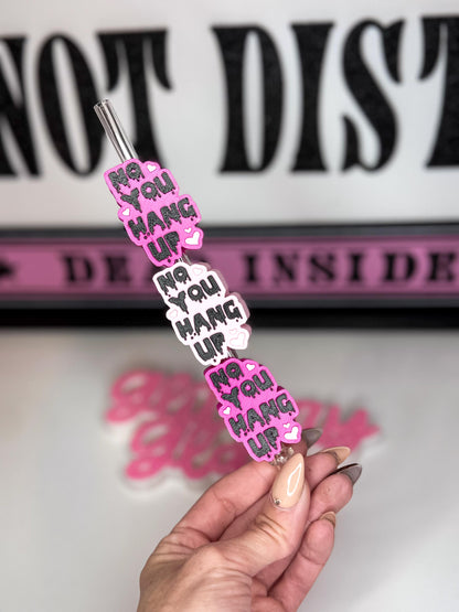 No You Hang Up Pink Straw Topper