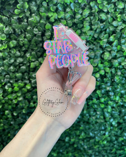 Phlebotomist Badge Reel, Phlebotomy Badge Reel, I Stab People, Funny, Iridescent