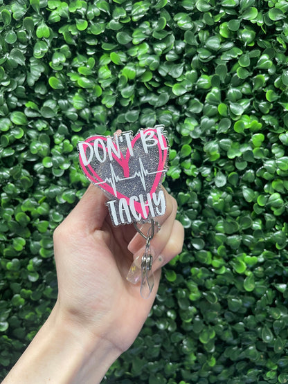 Don't Be Tachy Cardiology Badge Reel: Glitter Heart Alligator Clip