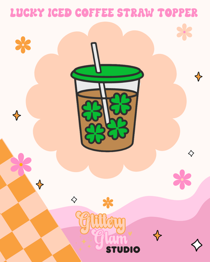 Lucky Iced Coffee Straw Topper – St. Patrick’s Day Stanley Cup Accessory